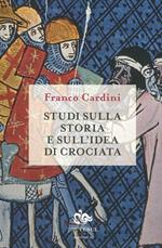 Studi sulla storia e sull'idea di crociata