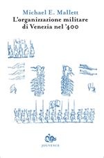 L'organizzazione militare di Venezia nel '400