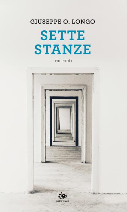 Sette stanze - Giuseppe O. Longo - copertina