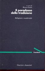 Il paradosso della tradizione. Religioni e modernità