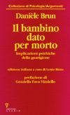 Il bambino dato per morto. Implicazioni psichiche della guarigione