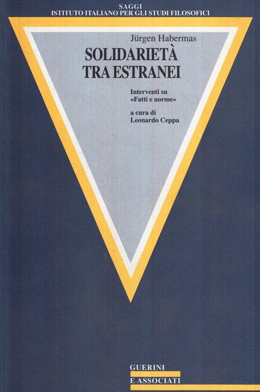 Solidarietà fra estranei. Interventi su «Fatti e norme» - Jürgen Habermas - copertina