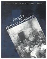 Elogio della confusione. Scritti in onore di Giacomo Lentini