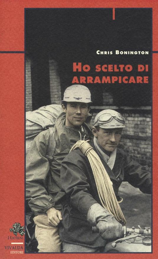 Ho scelto di arrampicare - Chris Bonington - copertina