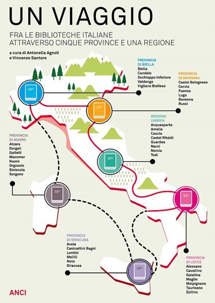 Un viaggio tra le biblioteche italiane attraverso cinque province e una regione - copertina