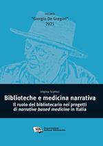 Biblioteche e medicina narrativa. Il ruolo del bibliotecario nei progetti di narrative based medicine in Italia