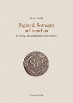 Bagno di Romagna nell'antichità. Le terme, l'insediamento, il territorio