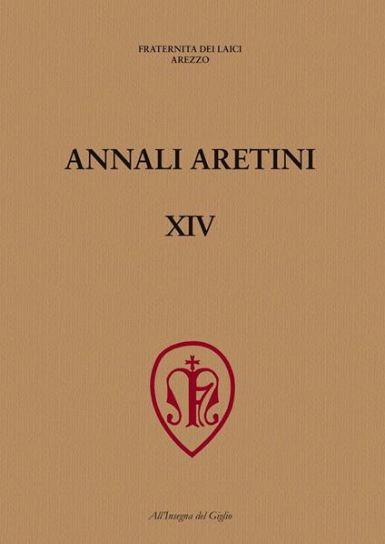 Annali Aretini. Vol. 14: La lavorazione del ferro nell'Appennino toscano tra medioevo ed età moderna (Arezzo, 2005). - copertina