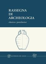 Rassegna di archeologia (2006). Vol. 22\2: Classica e postclassica. Le fornaci del Vingone a Scandicci. Un impianto produttivo di età romana nella valle dell'Arno.