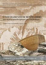 L' insediamento di Montegibbio, una ricerca interdisciplinare per l'archeologia. Atti del Convegno (Sassuolo, 7 febbraio 2009)