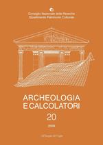 Archeologia e calcolatori (2009). Vol. 20: La nascita dell'informatica archeologica.