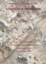 Il Castello di Miranduolo. Guida breve allo scavo archeologico (2001-2004)
