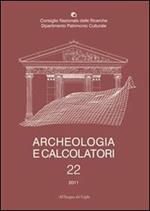 Archeologia e calcolatori (2011). Vol. 22