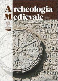 Archeologia medievale (2011). Vol. 38: Donne e uomini, parentela e memoria tra storia, archeologia e genetica. Un progetto interdisciplinare per il futuro. - copertina