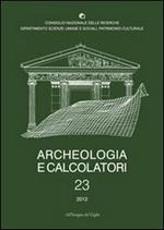 Archeologia e calcolatori (2012). Vol. 23: Documentare l'archeologia 2.0.