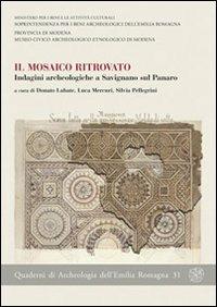 Il mosaico ritrovato. Indagini archeologiche a Savignano sul Panaro - copertina