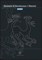 Quaderni di archeologia d'Abruzzo. Notiziario della Soprintendenza per i Beni Archeologici dell'Abruzzo (2011). Vol. 3: Iuvanum tra Sangro e Aventino. Ricerca, tutela, valorizzazione.