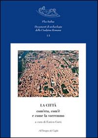 La città com'era, com'è e come la vorremmo - copertina