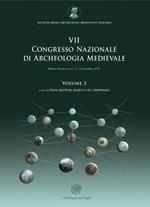 Atti del 7° Congresso nazionale di archeologia medievale (Lecce, 9-12 settembre 2015). Vol. 2