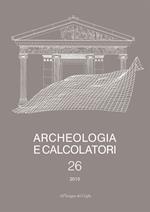 Archeologia e calcolatori (2015). Ediz. italiana e inglese. Vol. 26: Italic inscriptions and databases (Roma, 2014)-Documentare l'archeologia 4.0: strumenti e metodi per la costruzione di banche dati... (Bologna, 2014).