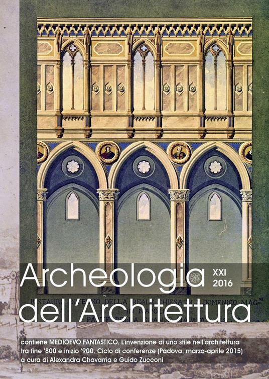 Archeologia dell'architettura (2016). Ediz. multilingue. Vol. 21 - copertina