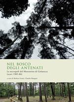 Nel bosco degli antenati. La necropoli del Monsorino di Golasecca (scavi 1985-86)