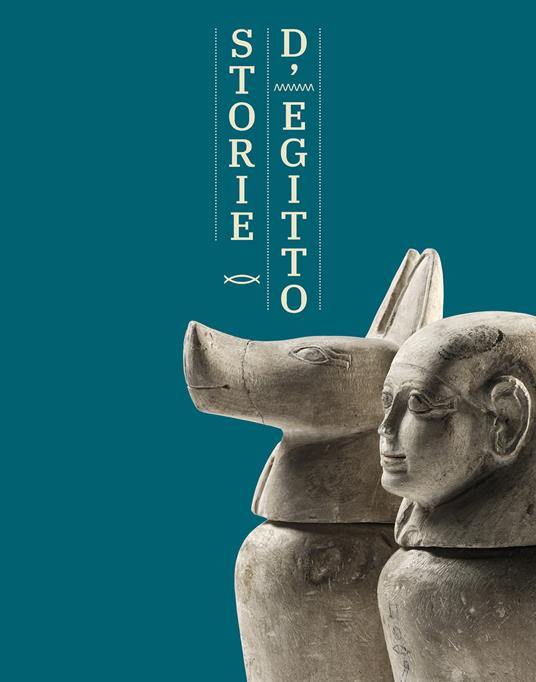 Storie d'Egitto. La riscoperta della raccolta egiziana del Museo Civico di Modena - copertina