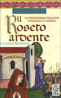 Il roseto ardente - Ellis Peters - copertina