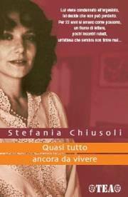 Quasi tutto ancora da vivere - Stefania Chiusoli - copertina