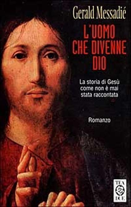 L'uomo che divenne Dio - Gerald Messadié - copertina