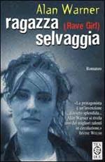 Ragazza selvaggia (Rave girl)