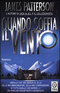 Quando soffia il vento - James Patterson - copertina