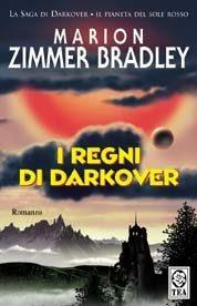 I regni di Darkover. La saga di Darkover. L'era dei Comyn - Marion Zimmer Bradley - copertina