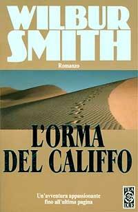 L' orma del califfo - Wilbur Smith - copertina