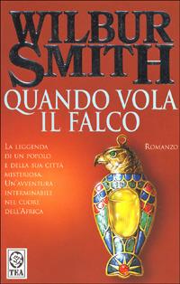 Quando vola il falco - Wilbur Smith - copertina