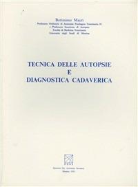 Tecnica delle autopsie e diagnostica cadaverica - Battesimo Macrì - copertina