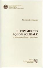 Il commercio equo e solidale tra economia globalizzata e sottosviluppo