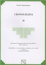 Cronografia. Vol. 2: Dal regno di Costanzo Cloro al regno di Foca (306-610 d. C.).