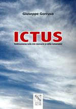 Ictus. Testimonianze nelle mie memorie (a volte romanzate)