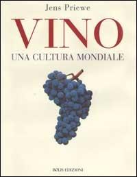 Vino. Una cultura mondiale - Jens Priewe - 4