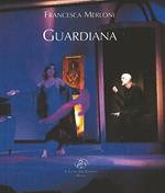 Francesca Merloni. Guardiana. Tour 2017