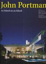 John Portman. An island on an island