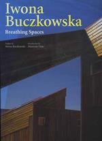 Iwona Buczkowska. Breathing spaces
