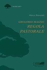 Gregorio Magno. Regola pastorale