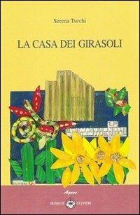 La casa dei girasoli - Serena Turchi - copertina