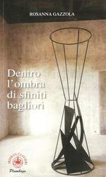 Dentro l'ombra di sfiniti bagliori