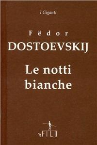 Le notti bianche - Fëdor Dostoevskij - copertina