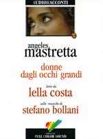 Donne dagli occhi grandi. Audiolibro. CD Audio