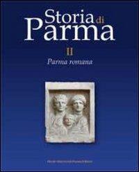 Storia di Parma. Vol. 2: Parma romana. - copertina