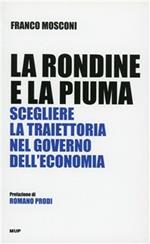 La rondine e la piuma. Scegliere la traiettoria nel governo dell'economia